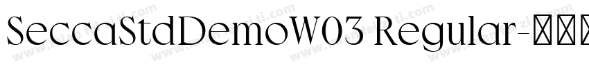 SeccaStdDemoW03 Regular字体转换